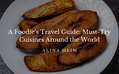A Foodie’s Travel Guide: Must-Try Cuisines Around the World